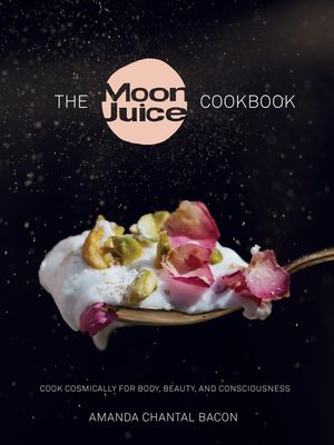 cover image of The Moon Juice Cookbook